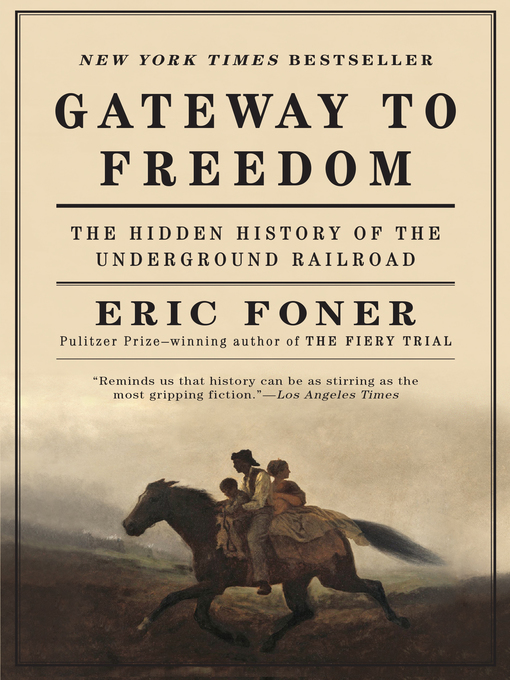 Title details for Gateway to Freedom by Eric Foner - Wait list